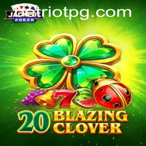 Unveiling 20BlazingClover: A Modern Gaming Odyssey